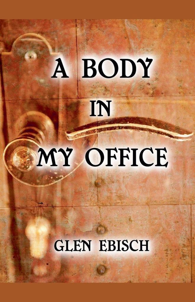 A Body in My Office