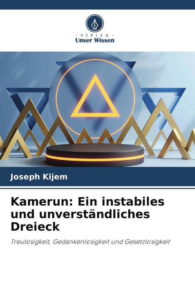 Kamerun: Ein instabiles und unverständliches Dreieck