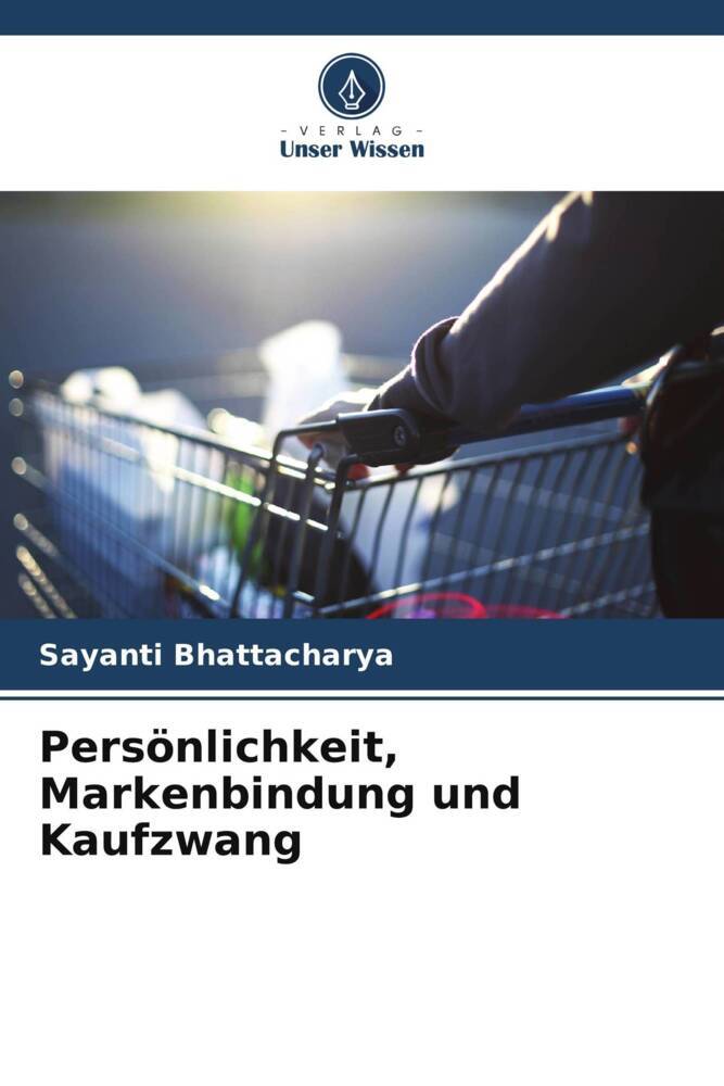 Persönlichkeit Markenbindung und Kaufzwang