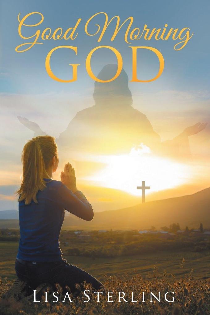 Good Morning God