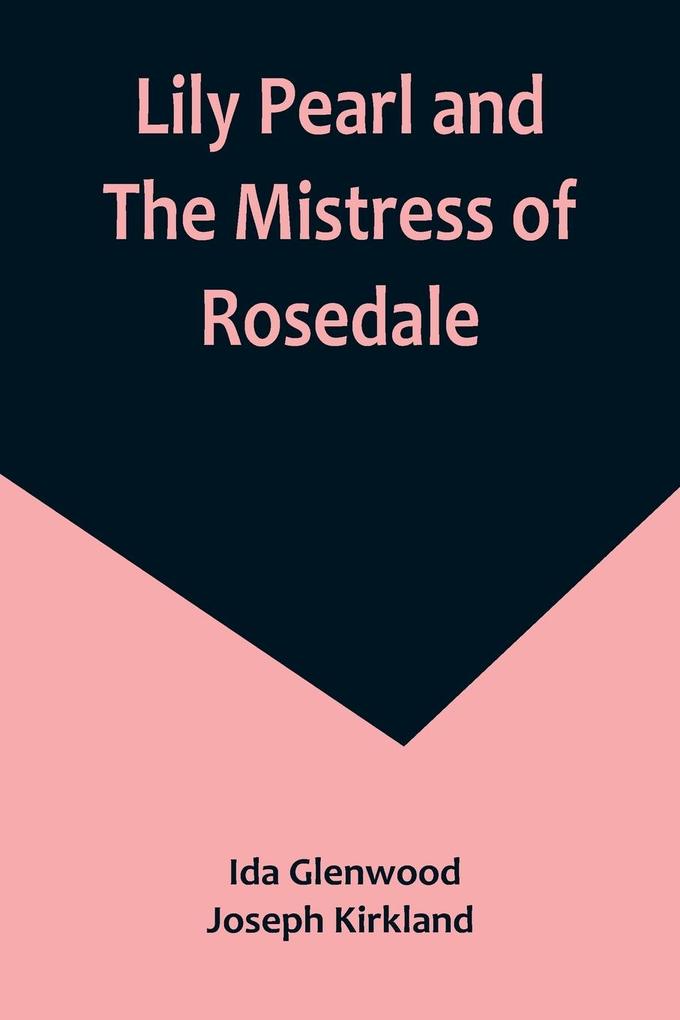  Pearl and The Mistress of Rosedale