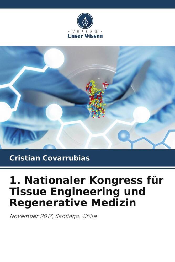 1. Nationaler Kongress für Tissue Engineering und Regenerative Medizin