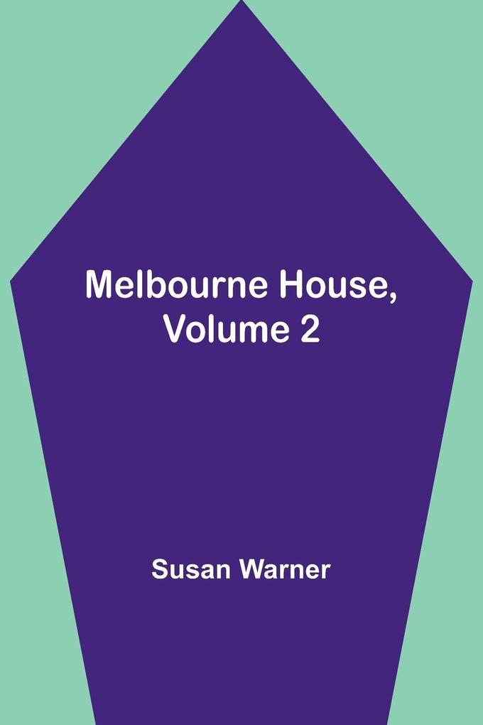Melbourne House Volume 2