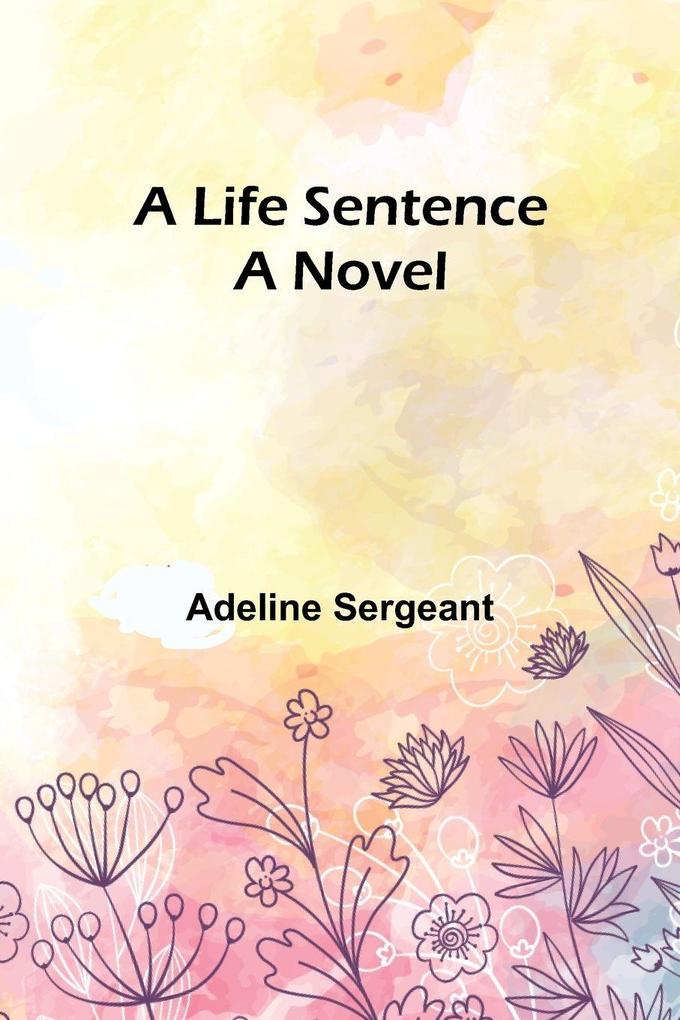 A Life Sentence