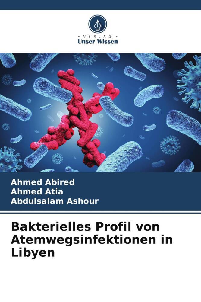 Bakterielles Profil von Atemwegsinfektionen in Libyen