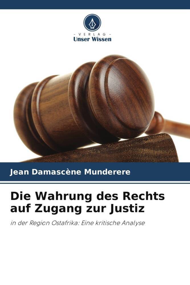 Die Wahrung des Rechts auf Zugang zur Justiz