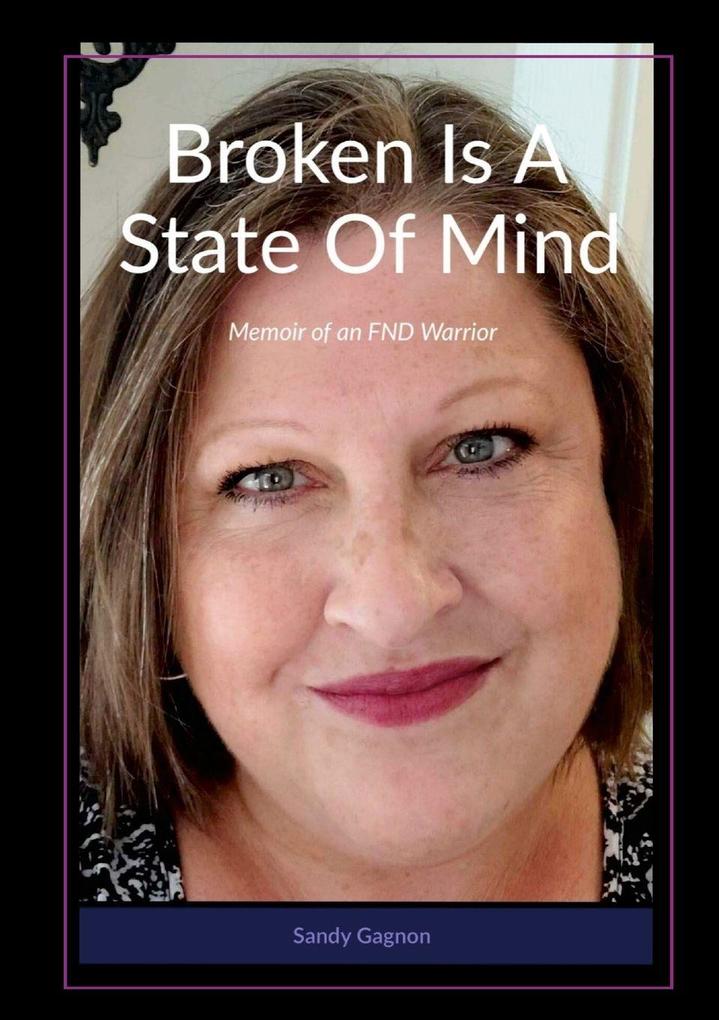Broken Is A State Of Mind