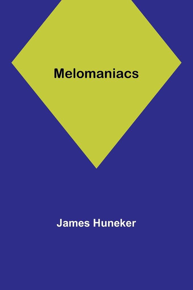 Melomaniacs