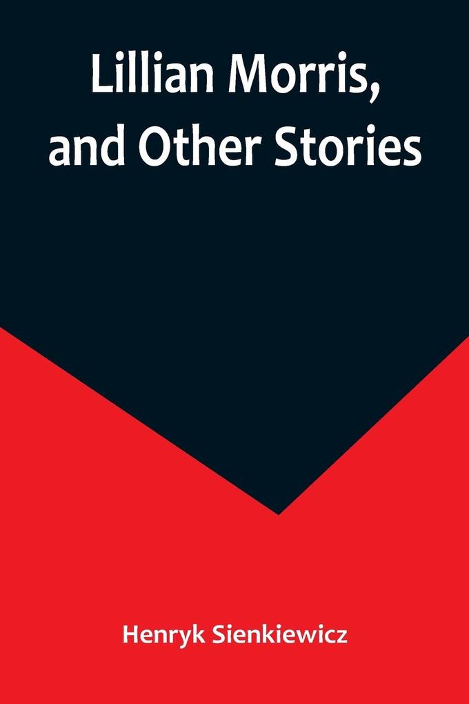 Lillian Morris and Other Stories
