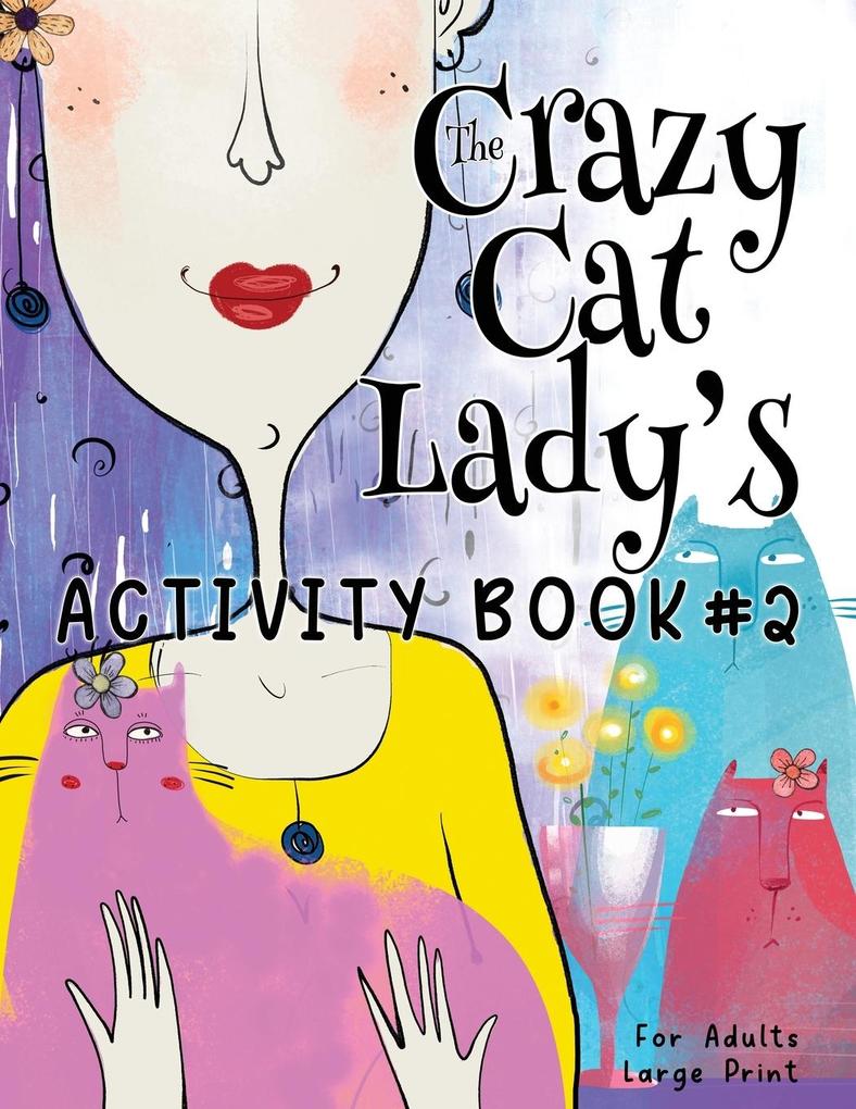 The Crazy Cat Lady‘s Activity Book #2