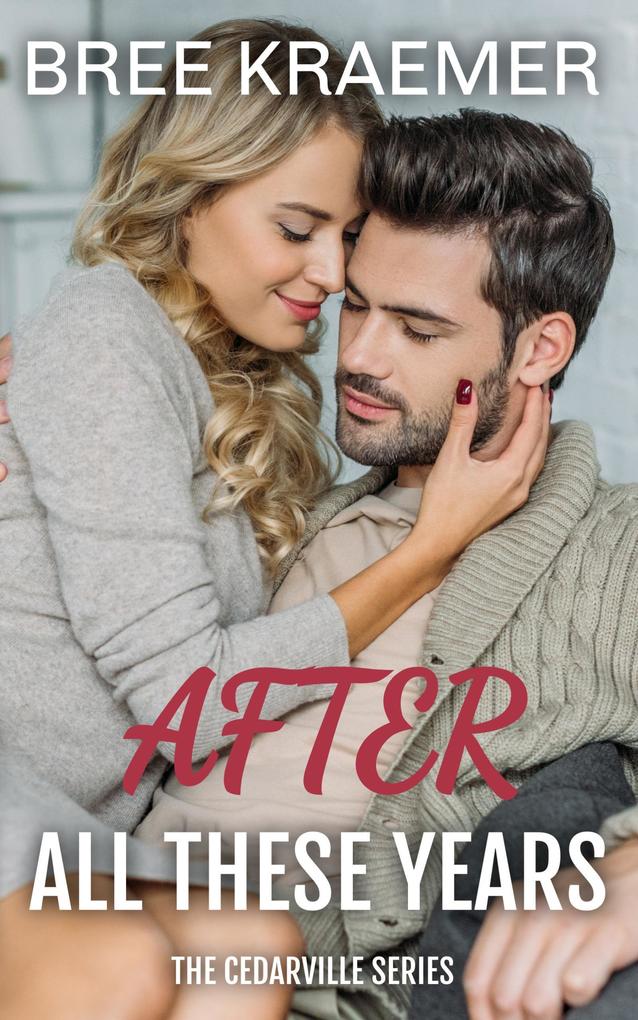 After All These Years (A Cedarville Novel #7)
