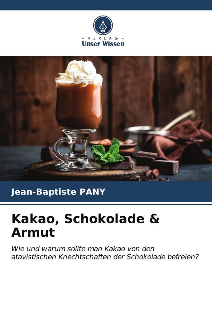 Kakao Schokolade & Armut