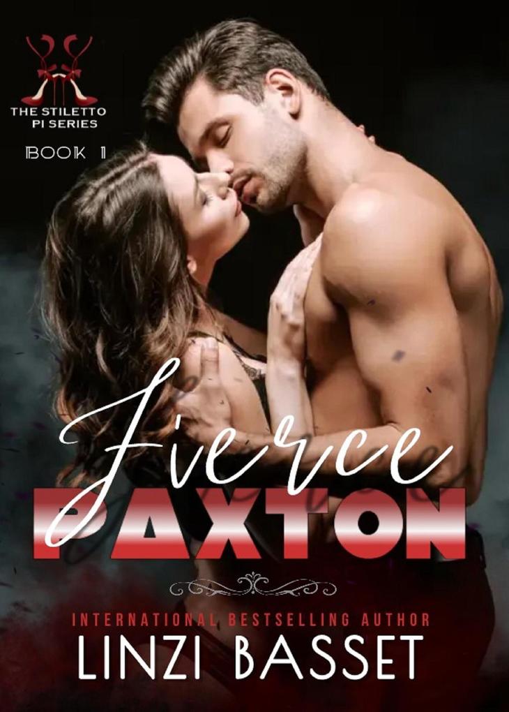 Fierce Paxton (The Stiletto PI Series #1)
