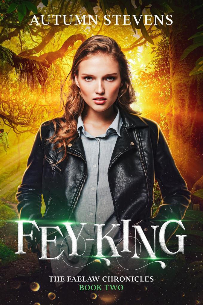 Fey-King (The Faelaw Chronicles #2)