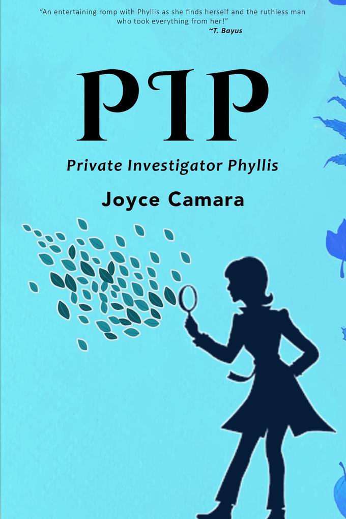 PIP- Private Investigator Phyllis