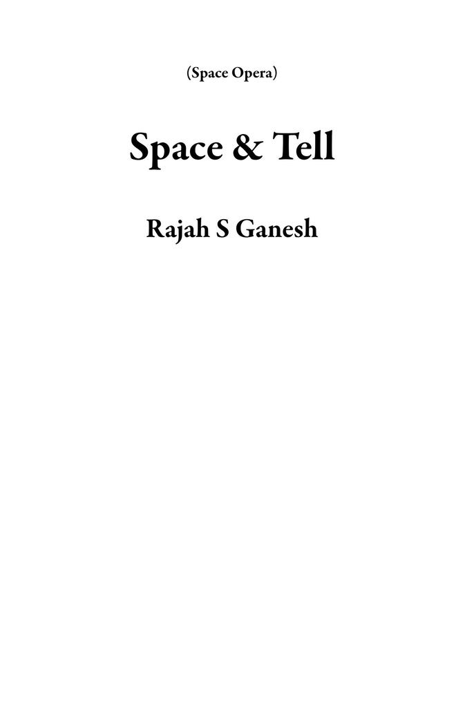 Space & Tell (Space Opera)