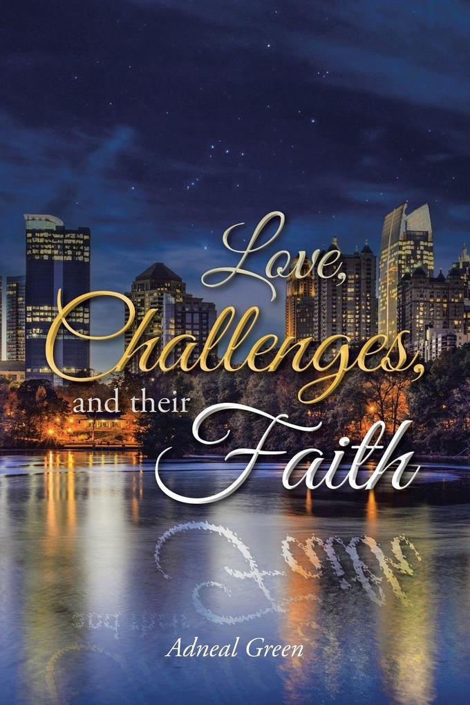 Love Challenges and their Faith