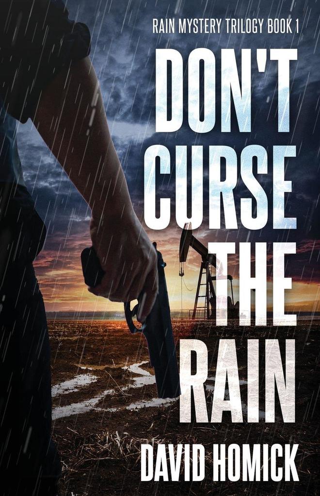 Don't Curse the Rain (Rain Mystery Trilogy Book 1)