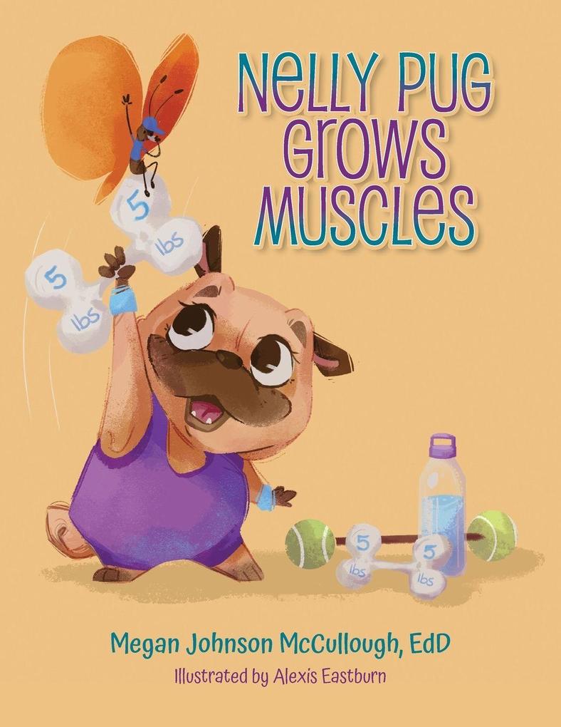 Nelly Pug Grows Muscles