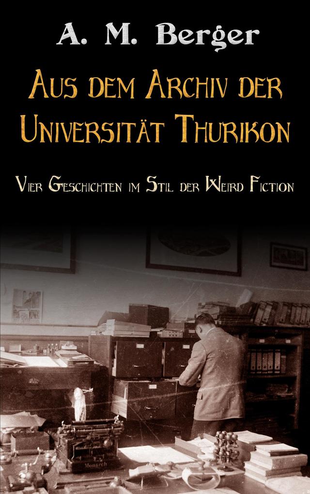 Aus dem Archiv der Universität Thurikon