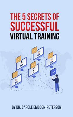 The 5 Secrets of Successful Virtual Training