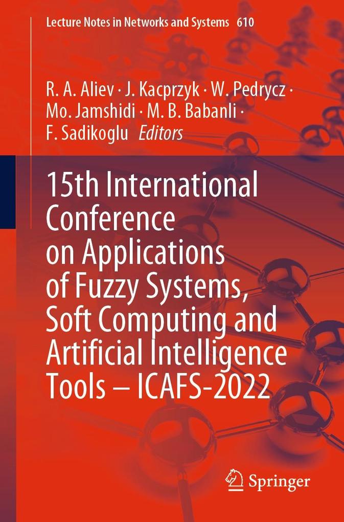 15th International Conference on Applications of Fuzzy Systems Soft Computing and Artificial Intelligence Tools - ICAFS-2022