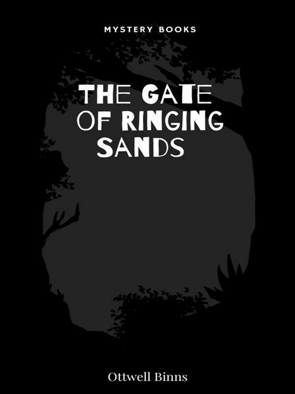 The Gate of Ringing Sands