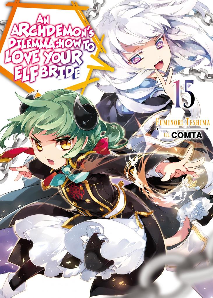 An Archdemon‘s Dilemma: How to Love Your Elf Bride: Volume 15