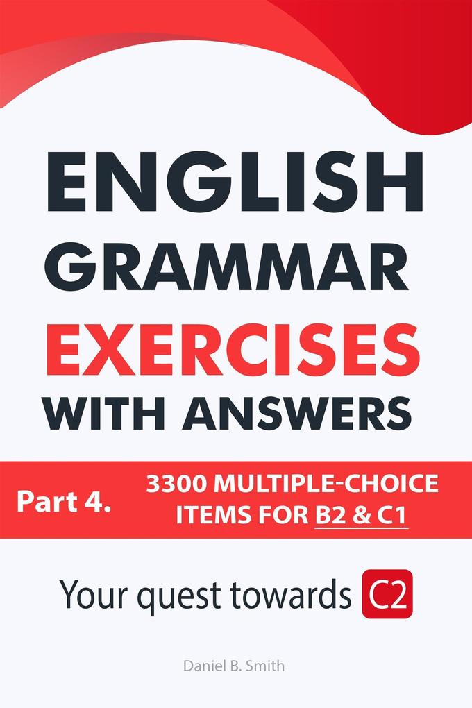 English Grammar Exercises With Answers Part 4: Your Quest Towards C2