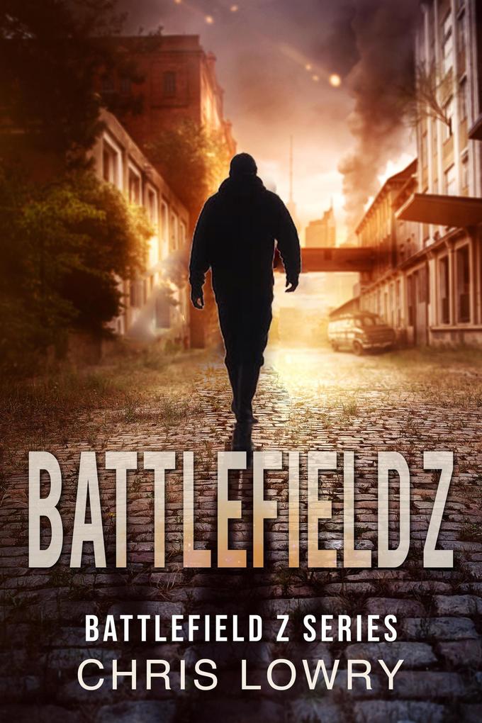 Battlefield Z (The Battlefield Z Series)