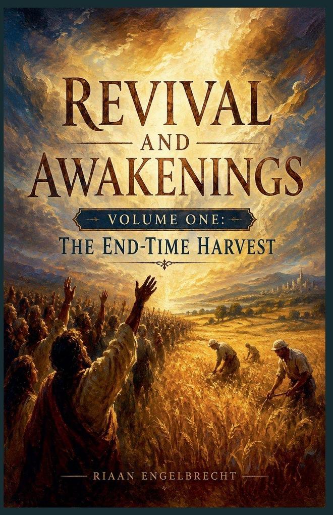 Revival and Awakenings Volume One