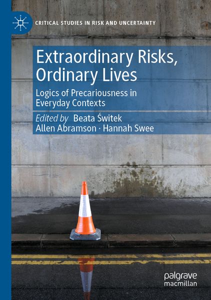 Extraordinary Risks Ordinary Lives