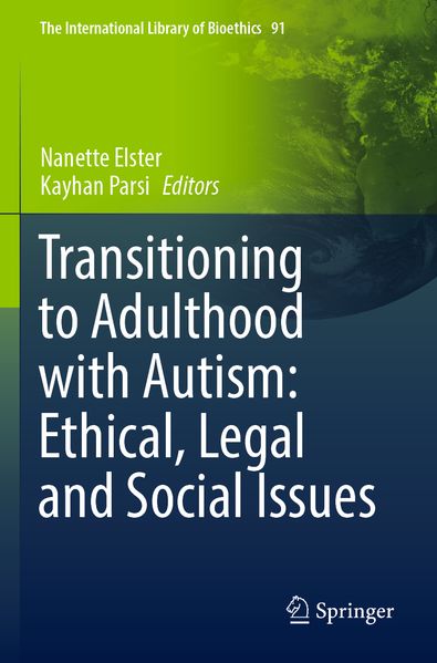 Transitioning to Adulthood with Autism: Ethical Legal and Social Issues