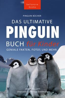 Pinguin Bücher Das Ultimative Pinguin-Buch für Kinder