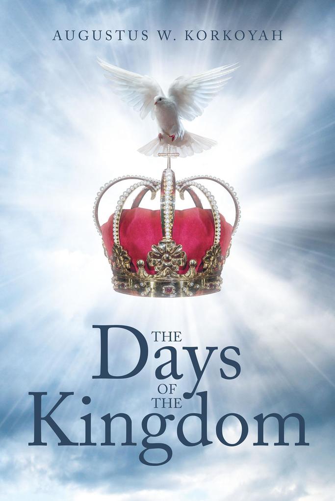 The Days of the Kingdom