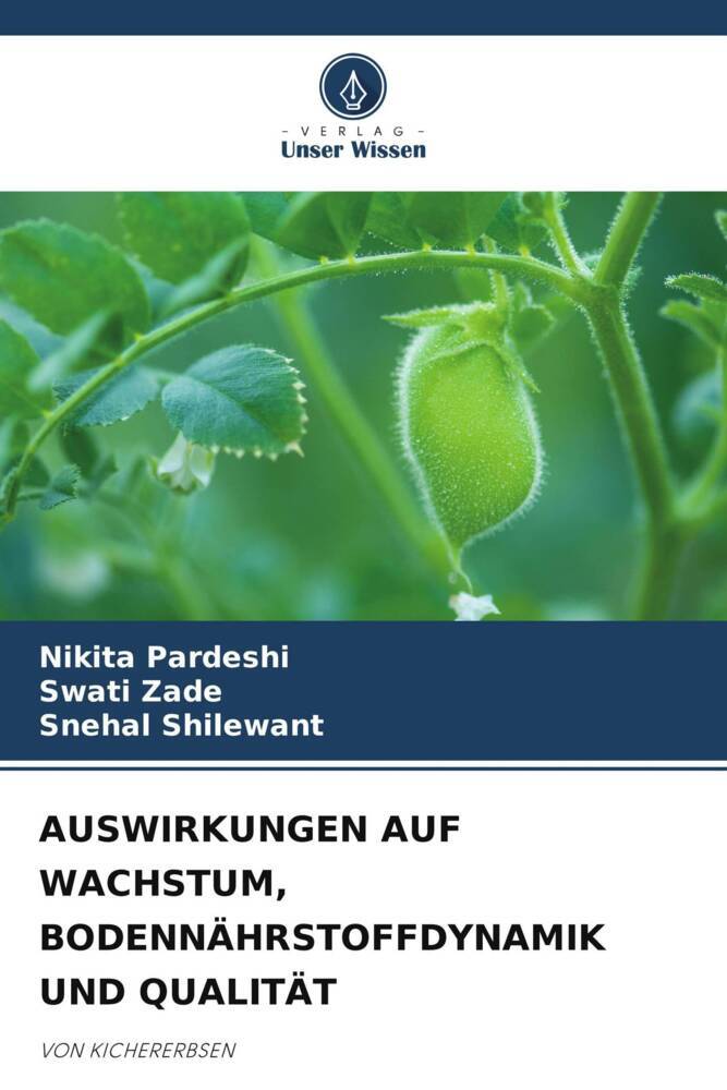 AUSWIRKUNGEN AUF WACHSTUM BODENNÄHRSTOFFDYNAMIK UND QUALITÄT