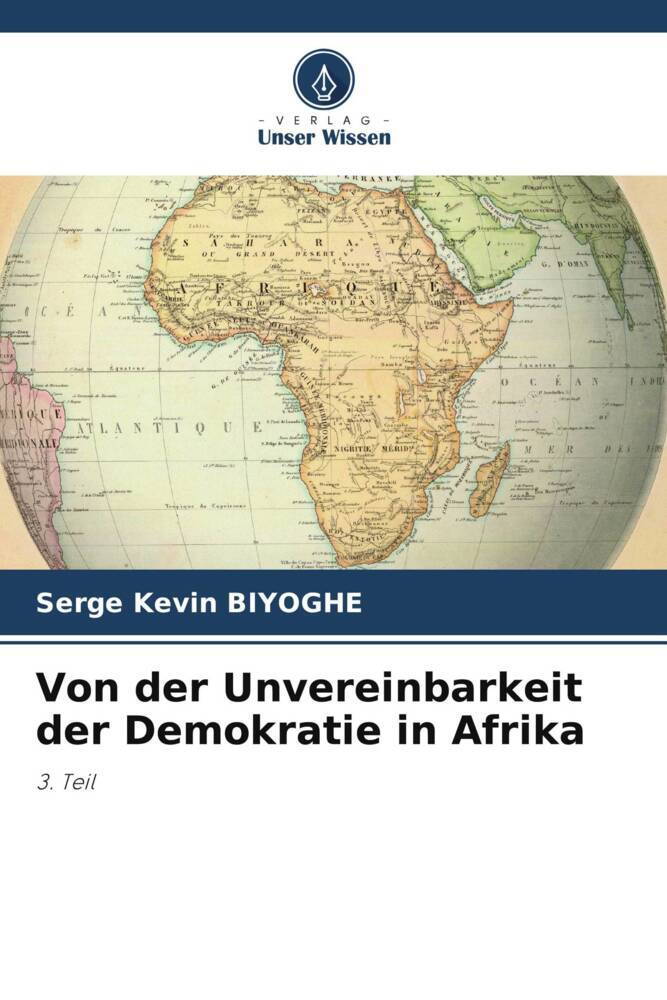 Von der Unvereinbarkeit der Demokratie in Afrika