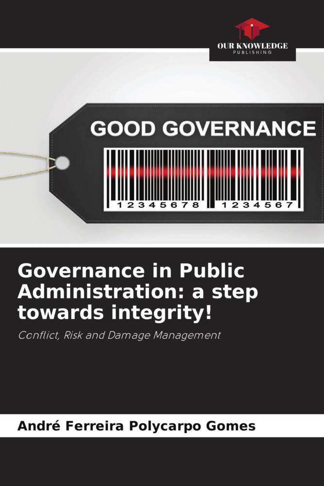 Governance in Public Administration: a step towards integrity!