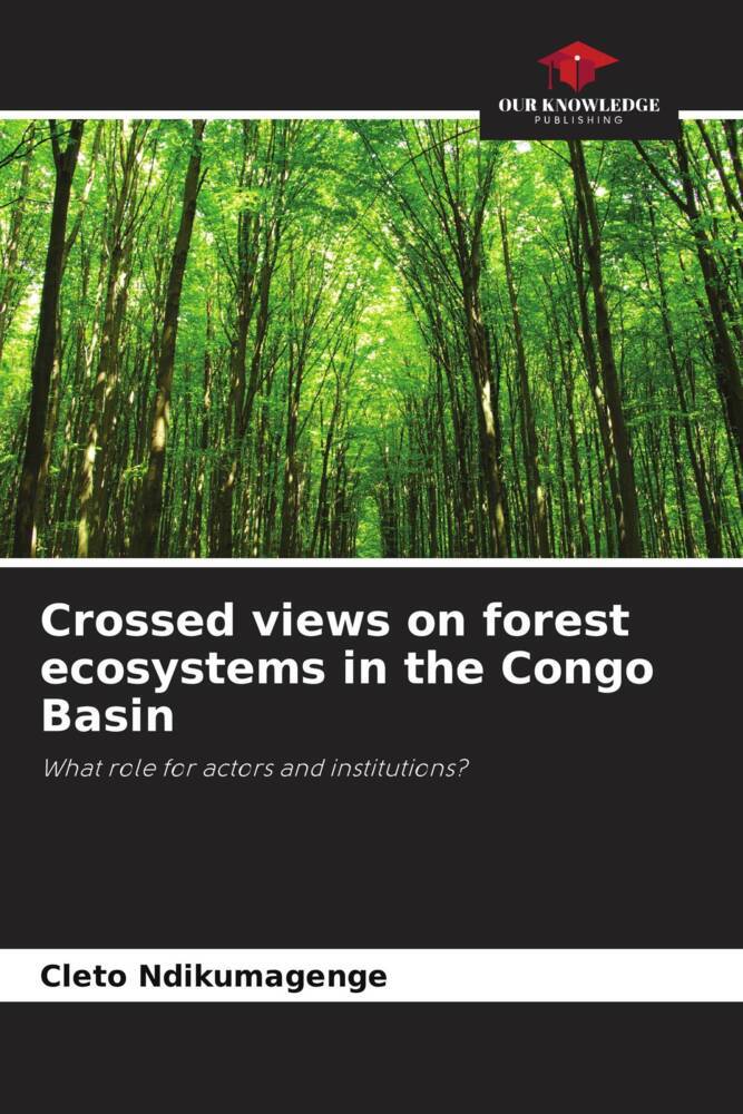 Crossed views on forest ecosystems in the Congo Basin