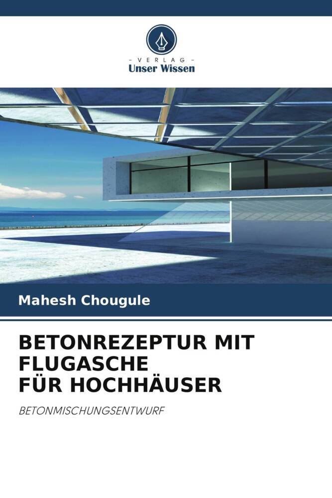 BETONREZEPTUR MIT FLUGASCHE FÜR HOCHHÄUSER