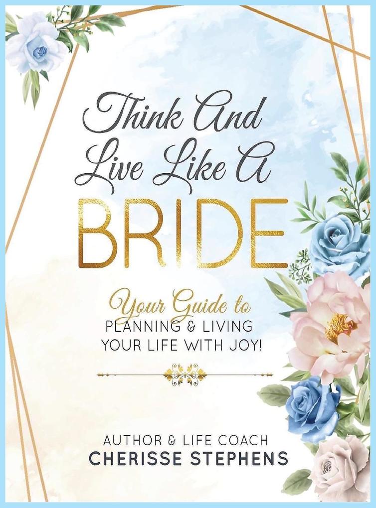 Think And Live Like A Bride