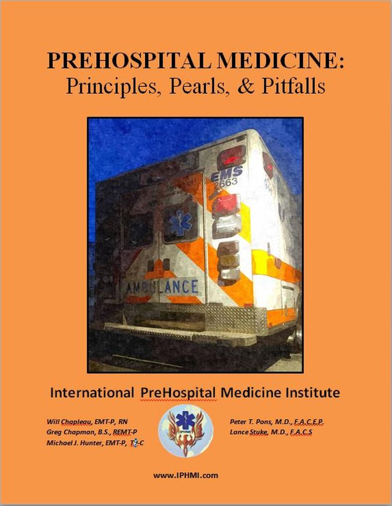 PreHospital Medicine: Principles Pearls and Pitfalls