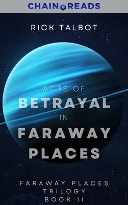 Acts of Betrayal in Faraway Places