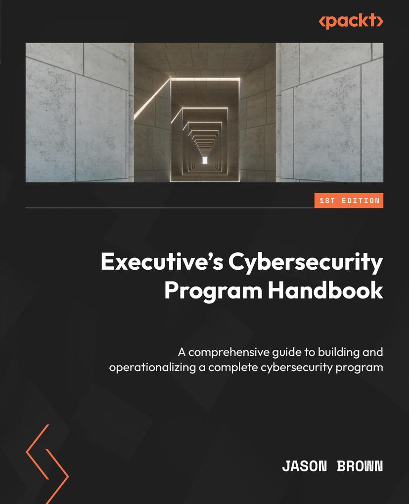 Executive‘s Cybersecurity Program Handbook