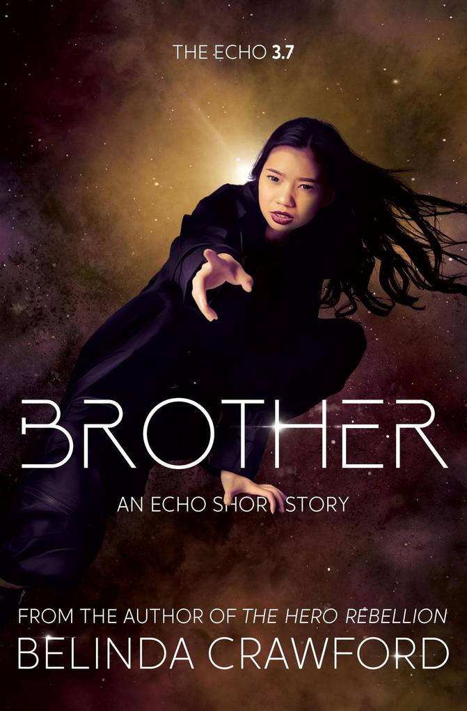 Brother: An Echo Short Story (The Echo #3.7)