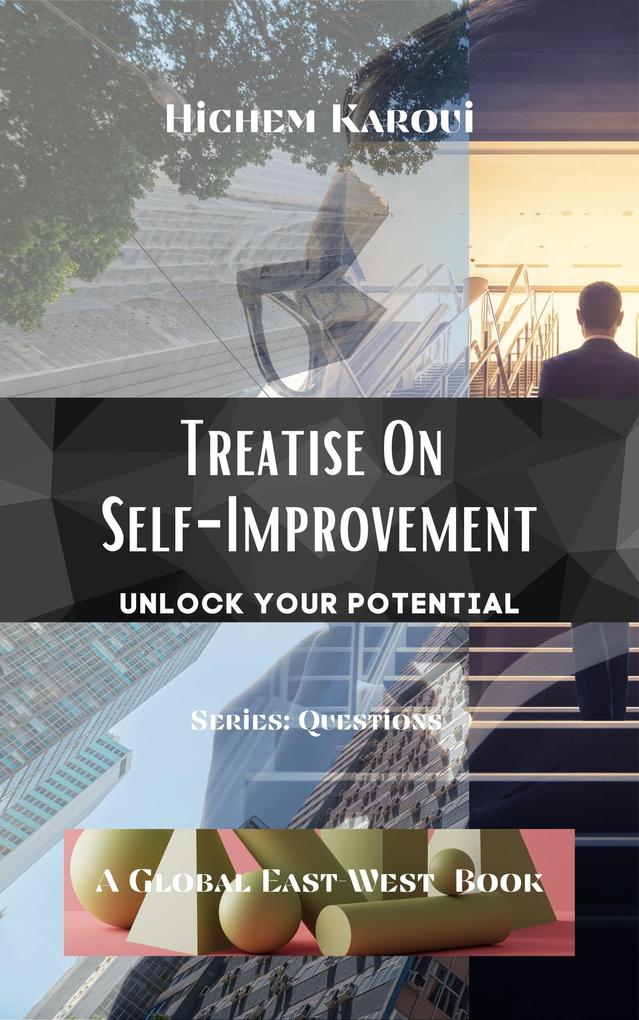 Treatise On Self-Improvement (Questions #2)
