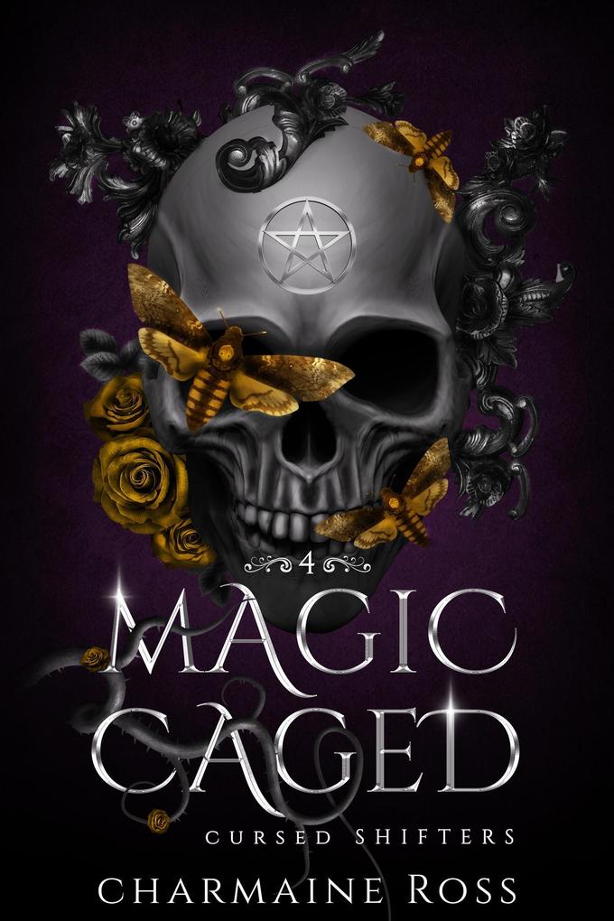 Magic Caged (Cursed Shifters #4)