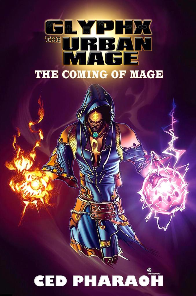GlyphX The Urban Mage | The Coming Of Mage