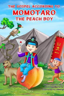 The Gospel According to Momotaro the Peach Boy