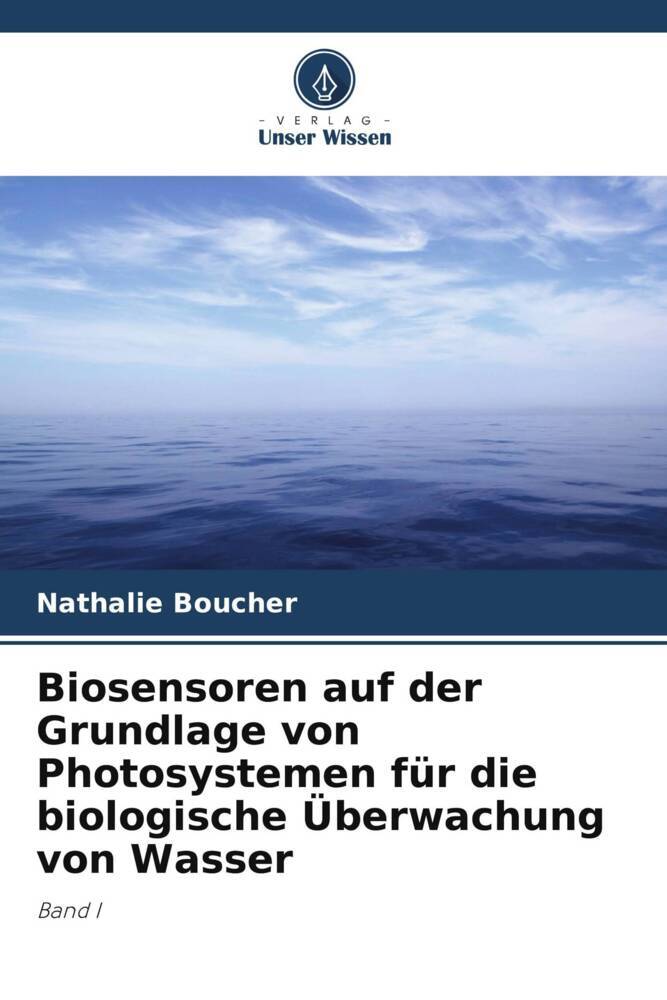 Biosensoren auf der Grundlage von Photosystemen für die biologische Überwachung von Wasser
